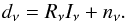 \begin{equation} d_\nu = R_\nu I_\nu + n_\nu. \label{eq:datamodel} \end{equation}