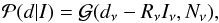 \begin{eqnarray} \mathcal{P}(d|I) = \mathcal{G}(d_\nu-R_\nu I_\nu,N_\nu), \label{likeli} \end{eqnarray}