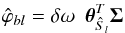 \appendix \setcounter{section}{5} \begin{equation} \hat{\varphi}_{bl} = \delta\omega\ \ \vec{{\theta}}_{\hat{S}_l}^T \vec{\Sigma} \end{equation}