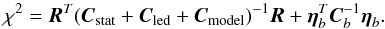 \appendix \setcounter{section}{5} \begin{equation} \chi^2 = \vec{R}^T (\vec{C}_{\mathrm{stat}} + \vec{C}_{\mathrm{led}} + \vec{C}_{\mathrm{model}})^{-1} \vec{R} + \vec{\eta}_b^T \vec{C}_b^{-1} \vec{\eta}_b . \end{equation}