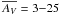 \hbox{$\overline{A_{V}}=3{-}25$}