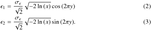 \begin{eqnarray} &&\epsilon_1=\frac{\sigma_\epsilon}{\sqrt{2}}\sqrt{-2\ln{(x)}}\cos{(2\pi y)}\\ &&\epsilon_2=\frac{\sigma_\epsilon}{\sqrt{2}}\sqrt{-2\ln{(x)}}\sin{(2\pi y)}. \end{eqnarray}