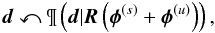 \begin{eqnarray} \bb{d} \curvearrowleft \P\left(\bb{d}|\bb{R}\left(\bb{\phi}^{(s)}+\bb{\phi}^{(u)}\right)\right), \end{eqnarray}