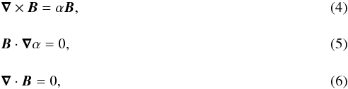 \begin{eqnarray} && \vec \nabla \times \vec B = \alpha \vec B, \\[4mm] && \vec B \cdot \vec \nabla \alpha = 0, \label{eq:alphaline} \\[4mm] && \vec \nabla \cdot \vec B = 0, \label{eq:divb} \end{eqnarray}