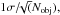 \hbox{$1\sigma/\!\!\sqrt(N_{\rm obj}),$}