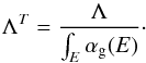 \begin{equation} \label{eq:totalcounts} \Lambda^{T} = \frac{\Lambda}{\int_E \alpha_\mathrm{g}(E)} \cdot \end{equation}