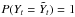 \hbox{$P(Y_t=\tilde{Y}_t)=1$}