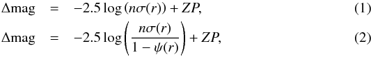 \begin{eqnarray} \Delta {\rm mag}&=&-2.5\log\left(n\sigma(r )\right)+ZP, \label{eq:CIcont}\\ \Delta {\rm mag} &=&-2.5\log\left(\frac{n\sigma(r )}{1-\psi(r )}\right)+ZP, \label{eq:ADIcont} \end{eqnarray}
