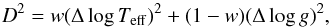 \begin{equation} D^2 = w(\Delta \log T_{\rm eff})^2 + (1-w)(\Delta \log g)^2 , \end{equation}