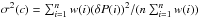 \hbox{$\sigma^2(c)=\sum_{i=1}^n w(i)(\delta P(i))^2/(n\sum_{i=1}^n w(i))$}