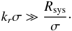 \begin{eqnarray} k_{r} \sigma \gg \frac{R_{\rm sys}}{\sigma} \cdot \label{WKB_assumption_II} \end{eqnarray}