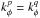 \hbox{${ k_{\phi}^{p} = k_{\phi}^{q} }$}