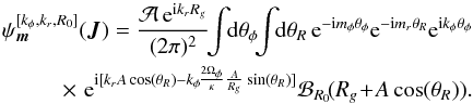 \begin{eqnarray} \psi_{{\vec m}}^{[k_{\phi} , k_{r} , R_{0}]} ({\vec J}) = \frac{\mathcal{A} \, {\rm e}^{{\rm i} k_{r} R_{g}}}{(2 \pi)^{2}} \!\! \int \!\! \mathrm{d} \theta_{\phi} \!\! \int \!\! \mathrm{d} \theta_{R} \, {\rm e}^{- {\rm i} m_{\phi} \theta_{\phi}} {\rm e}^{- {\rm i} m_{r} \theta_{R}} {\rm e}^{{\rm i} k_{\phi} \theta_{\phi}} \nonumber\\ \times\,\, {\rm e}^{{\rm i} [ k_{r} A \cos (\theta_{R}) - k_{\phi} \!\frac{2 \Omega_{\phi}}{\kappa} \frac{A}{R_{g}} \sin (\theta_{R}) ] } \mathcal{B}_{R_{0}} \!(R_{g} \!+\! A \cos (\theta_{R})) . \label{calculation_psi_m} \end{eqnarray}