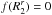 \hbox{${ f (R_{2}^{r}) = 0 }$}