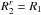 \hbox{${ R_{2}^{r} = R_{1} }$}
