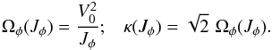 \begin{eqnarray} \Omega_{\phi} (J_{\phi}) = \frac{V_{0}^{2}}{J_{\phi}}; \;\;\; \kappa (J_{\phi}) = \sqrt{2} \,\, \Omega_{\phi} (J_{\phi}) . \label{intrinsic_frequencies_Mestel} \end{eqnarray}