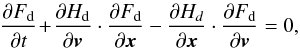 \appendix \setcounter{section}{1} \begin{eqnarray} \frac{\partial F_{\rm d}}{\partial t} \!+\! \frac{\partial H_{\rm d}}{\partial {\vec v}} \cdot \frac{\partial F_{\rm d}}{\partial {\vec x}} - \frac{\partial H_{d}}{\partial {\vec x}} \cdot \frac{\partial F_{\rm d}}{\partial {\vec v}} = 0 , \label{Klimontovich_equation_derivation} \end{eqnarray}
