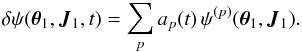 \appendix \setcounter{section}{1} \begin{eqnarray} \delta \psi ({\vec \theta}_{1} , {\vec J}_{1} , t) = \sum_{p} a_{p} (t) \, \psi^{(p)} ({\vec \theta}_{1} , {\vec J}_{1}). \label{decomposition_potential_fluctuations_derivations} \end{eqnarray}