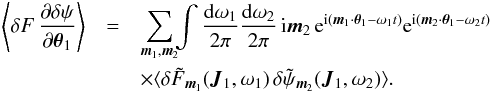 \appendix \setcounter{section}{1} \begin{eqnarray} \left\langle \delta F \, \frac{\partial \delta \psi}{\partial {\vec \theta}_{1}} \right\rangle &= &\sum_{{\vec m}_{1} , {\vec m}_{2}} \!\! \int \frac{\mathrm{d} \omega_{1}}{2 \pi} \frac{\mathrm{d \omega_{2} }}{2 \pi} \, {\rm i} {\vec m}_{2} \, {\rm e}^{{\rm i} ({\vec m}_{1} \cdot {\vec \theta}_{1} - \omega_{1} t)} {\rm e}^{{\rm i} ({\vec m}_{2} \cdot {\vec \theta}_{1} - \omega_{2} t)} \nonumber \\ && \times \langle \delta \tilde{F}_{{\vec m}_{1}} ({\vec J}_{1} , \omega_{1}) \, \delta \tilde{\psi}_{ {\vec m}_{2}} ({\vec J}_{1} , \omega_{2} ) \rangle . \label{calculation_evolution_slow_I_derivation} \end{eqnarray}