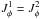 \hbox{${ J_{\phi}^{1} = J_{\phi}^{2} }$}