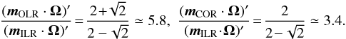 \appendix \setcounter{section}{6} \begin{eqnarray} \frac{({\vec m}_{\rm OLR} \cdot {\vec \Omega})'}{({\vec m}_{\rm ILR} \cdot {\vec \Omega})'} \!=\! \frac{2 \!+\!\! \sqrt{2}}{2 - \! \sqrt{2}} \simeq 5.8 , \,\, \frac{({\vec m}_{\rm COR} \cdot {\vec \Omega})'}{({\vec m}_{\rm ILR} \! \cdot \! {\vec \Omega})'}\! =\! \frac{2}{2 \! - \! \sqrt{2}} \simeq 3.4 . \label{comparison_frequency_selection} \end{eqnarray}