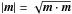 \hbox{${ |{\vec m}| = \sqrt{{\vec m} \cdot {\vec m}} }$}