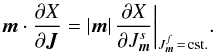 \begin{eqnarray} {\vec m} \cdot \frac{\partial X}{\partial {\vec J}} = |{\vec m}| \, \frac{\partial X}{\partial J_{{\vec m}}^{s}} \bigg|_{J_{{\vec m}}^{f} \,=\, {\rm cst.}} . \label{chain_rule} \end{eqnarray}
