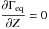 \hbox{$\displaystyle \frac{\partial \Gamma_{\rm eq}}{\partial Z}= 0$}
