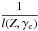 \hbox{$\displaystyle \frac{1}{l(Z,\gamma_{\rm e})}$}