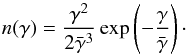 \begin{equation} n(\gamma) = \frac{\gamma^2}{2\bar{\gamma}^3} \exp\left( - \frac{\gamma}{\bar{\gamma}} \right) \cdot \end{equation}