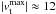 \hbox{$|v_{\rm t}^\text{max}| \approx 12~$}