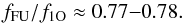 \begin{equation} \label{eq:arany} f_{\mathrm{FU}}/f_{\mathrm{1O}} \approx 0.77{-}0.78. \end{equation}