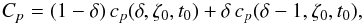 \begin{eqnarray} C_p=(1-\delta) \, c_p(\delta,\zeta_0,t_0)+ \delta \, c_p(\delta-1,\zeta_0,t_0) , \label{eq:Cp} \end{eqnarray}