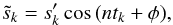 \begin{eqnarray} \tilde{s}_k = s_k' \cos\,(nt_k+\phi) , \label{eq:dem} \end{eqnarray}