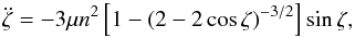 \begin{equation} \ddot\zeta=-3\mu n^2\left[1-(2-2\cos\zeta)^{-3/2}\right]\sin\zeta , \label{eq:sol_orb_zeta} \end{equation}
