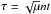 \hbox{$\tau = \sqrt{\mu}nt$}