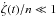 \hbox{$\dot\zeta(t)/n \ll 1$}
