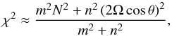 \begin{equation} \chi^2 \approx \frac{m^2 N^2 + n^2 \left( 2 \Omega \cos \theta \right)^2 }{m^2 + n^2}, \label{dispersion2} \end{equation}