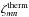 \hbox{$ \zeta_{mn}^{\rm therm} $}