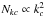 \hbox{$N_{kc} \propto k_{c}^2 $}