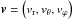 \hbox{${\vec{{v}}} = \left({{v}}_{\rm r},{{v}}_\theta, {{v}}_\varphi \right)$}