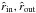 \hbox{${\hat r}_{\rm in},{\hat r}_{\rm out}$}
