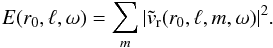 \begin{equation} \label{eq:summ} E(r_0,\ell,\omega) = \sum_{m} |\tilde{{v}}_{\rm r}(r_0,\ell,m,\omega)|^2 \hbox{.} \end{equation}