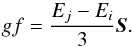 \begin{equation} gf=\frac{E_{j}-E_{i}}{3}\vec{S}. \label{gf} \end{equation}