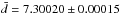 \hbox{$\bar{d} = 7.30020 \pm 0.00015$}