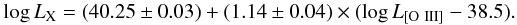 $$ \log L_{\rm X} = (40.25 \pm 0.03)+ (1.14 \pm 0.04)\times (\log L_{\rm[O~III]} -38.5). $$