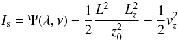 \appendix \setcounter{section}{1} \begin{equation} \label{eqA6} I_{\rm s}= \Psi(\lambda,\nu) -\frac{1}{2} \frac{L^2-L_z^2}{z_0^2} -\frac{1}{2} v_z^2 \end{equation}
