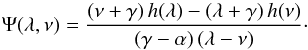\appendix \setcounter{section}{1} \begin{equation} \Psi(\lambda,\nu)=\frac{(\nu+\gamma)\, h(\lambda) -(\lambda+\gamma)\,h(\nu)} {(\gamma-\alpha)\,(\lambda-\nu)} \cdot \end{equation}