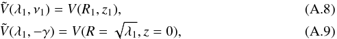 \appendix \setcounter{section}{1} \begin{eqnarray} {} &&\tilde V(\lambda_1,\nu_1) = V(R_1,z_1) ,\\ &&\tilde V(\lambda_1,-\gamma ) = V(R=\sqrt{\lambda_1},z=0) , \end{eqnarray}