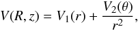 \appendix \setcounter{section}{1} \begin{eqnarray*} V(R,z)=V_1(r)+\frac{V_2(\theta)}{r^2} , \end{eqnarray*}